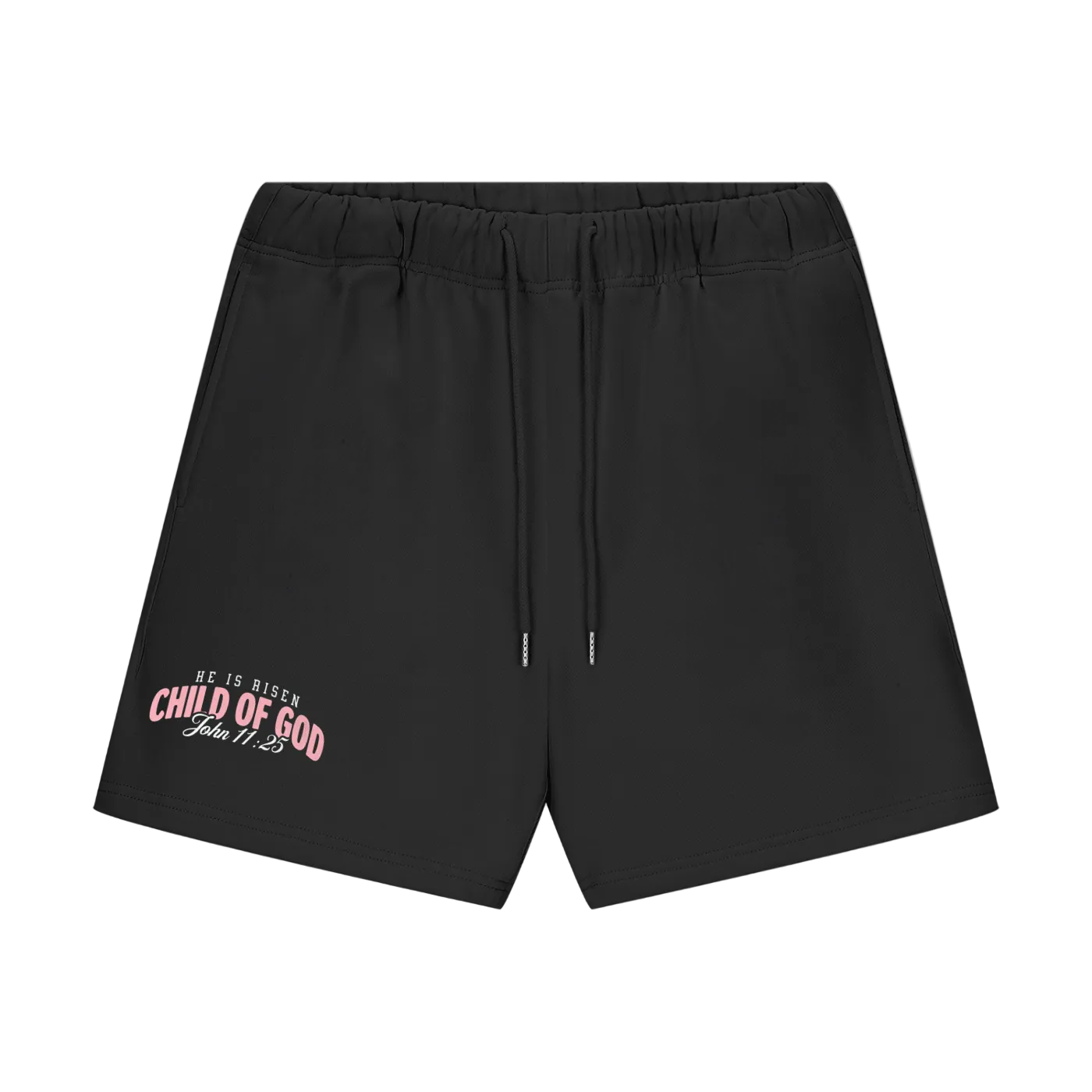 Child of God John 11:25 Shorts