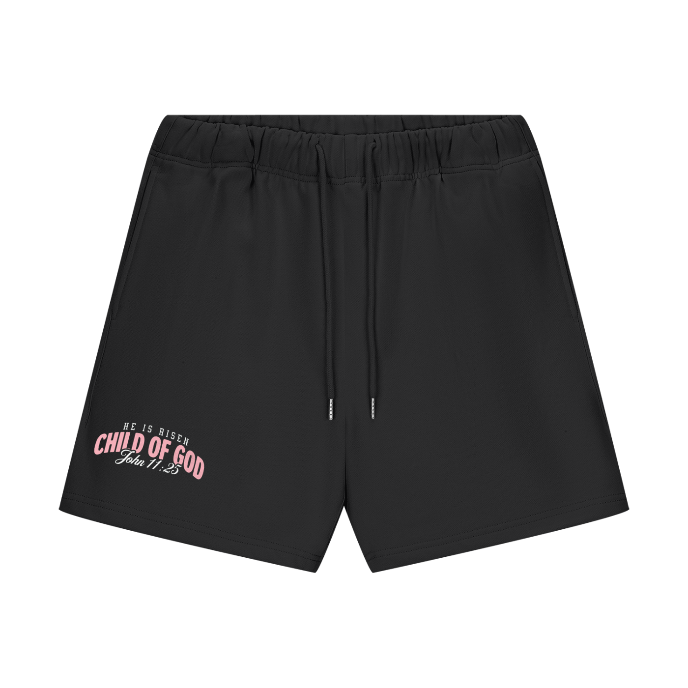 Child of God John 11:25 Shorts